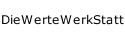 DieWerteWerkStatt